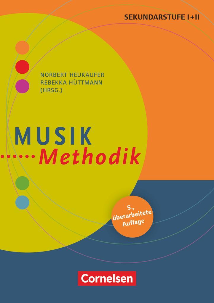 Cover: 9783589155002 | Musik-Methodik | Sabine Hartmann (u. a.) | Taschenbuch | Fachmethodik