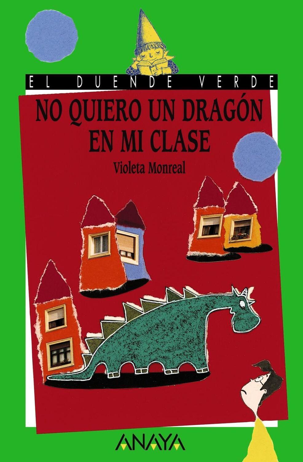 Cover: 9788420700328 | No quiero un dragón en mi clase | Violeta Monreal | Taschenbuch | 2005