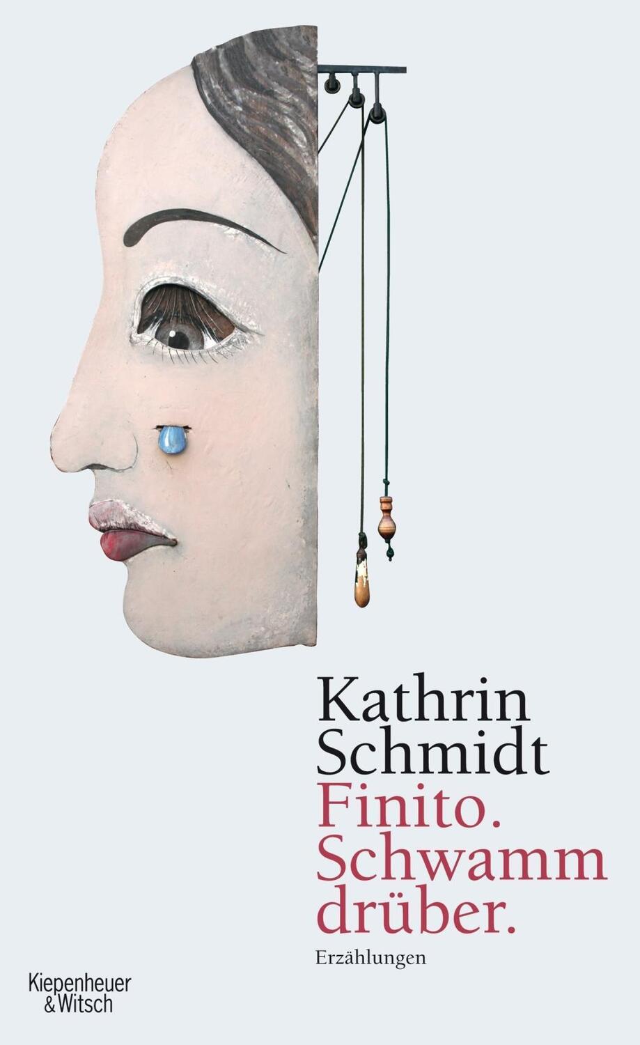 Cover: 9783462043174 | Finito - Schwamm drüber | Erzählungen | Kathrin Schmidt | Buch | 2011