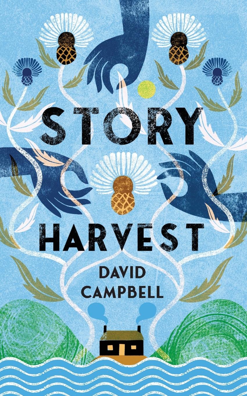 Cover: 9781915075048 | Story Harvest | David Campbell | Taschenbuch | Paperback | Englisch