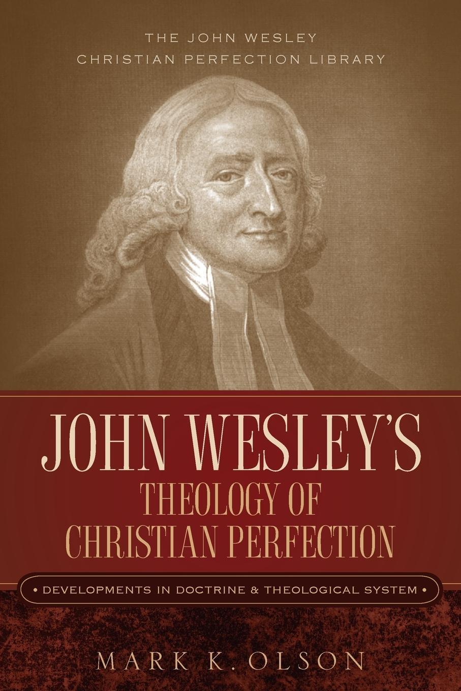 Cover: 9781932370881 | John Wesley's Theology of Christian Perfection | Mark K. Olson | Buch