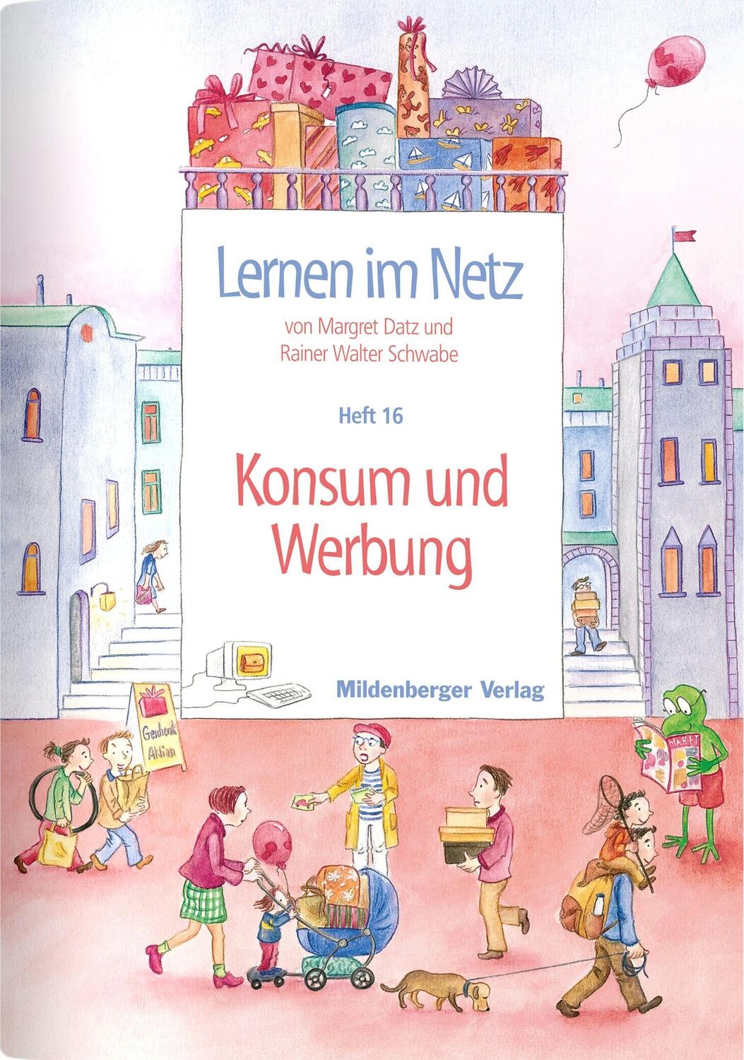 Cover: 9783619113804 | Lernen im Netz 16. Konsum und Werbung | Margret Datz (u. a.) | Buch