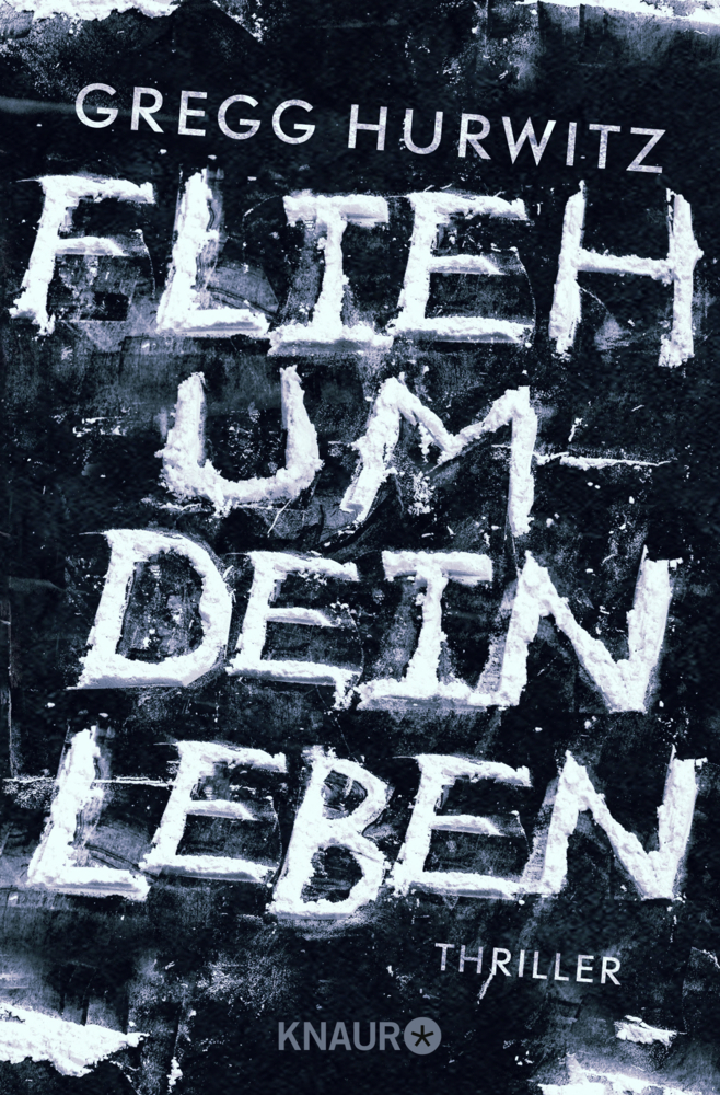 Cover: 9783426511619 | Flieh um dein Leben | Thriller | Gregg Hurwitz | Taschenbuch | 2014