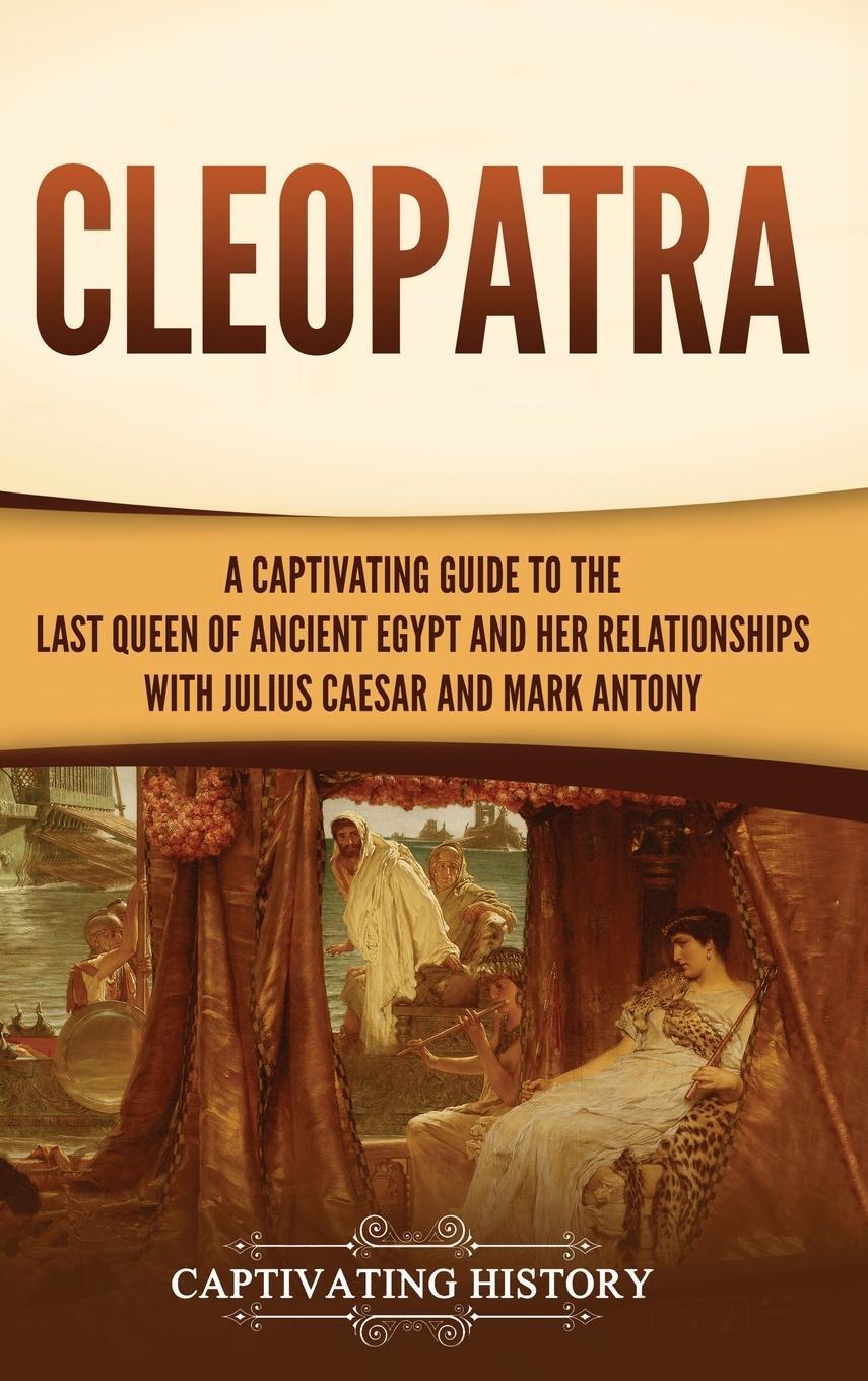 Cover: 9781637165614 | Cleopatra | Captivating History | Buch | HC gerader Rücken kaschiert
