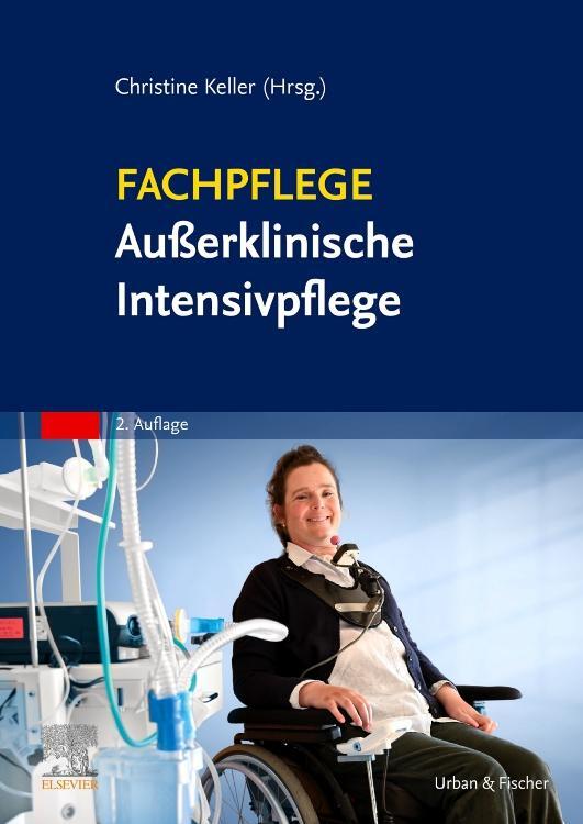 Cover: 9783437252839 | Fachpflege Außerklinische Intensivpflege | Christine Keller | Buch