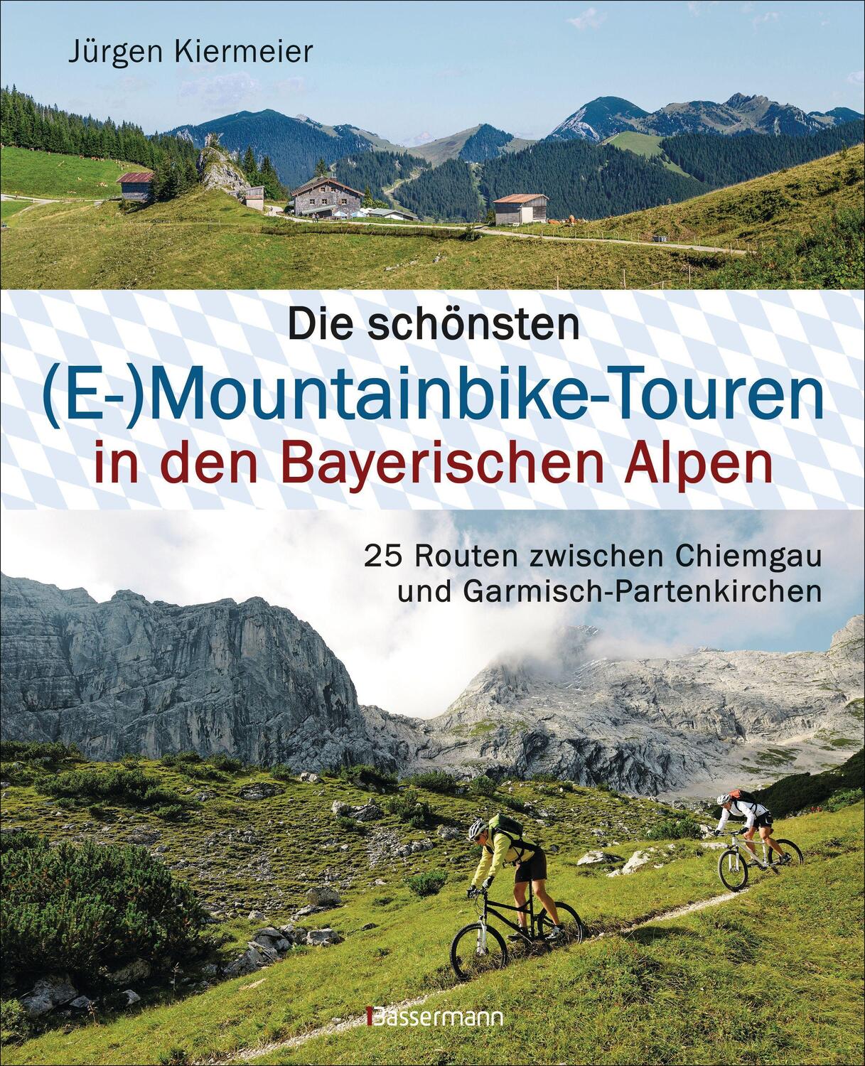 Cover: 9783809444152 | Die schönsten (E-)Mountainbike-Touren in den Bayerischen Alpen | Buch