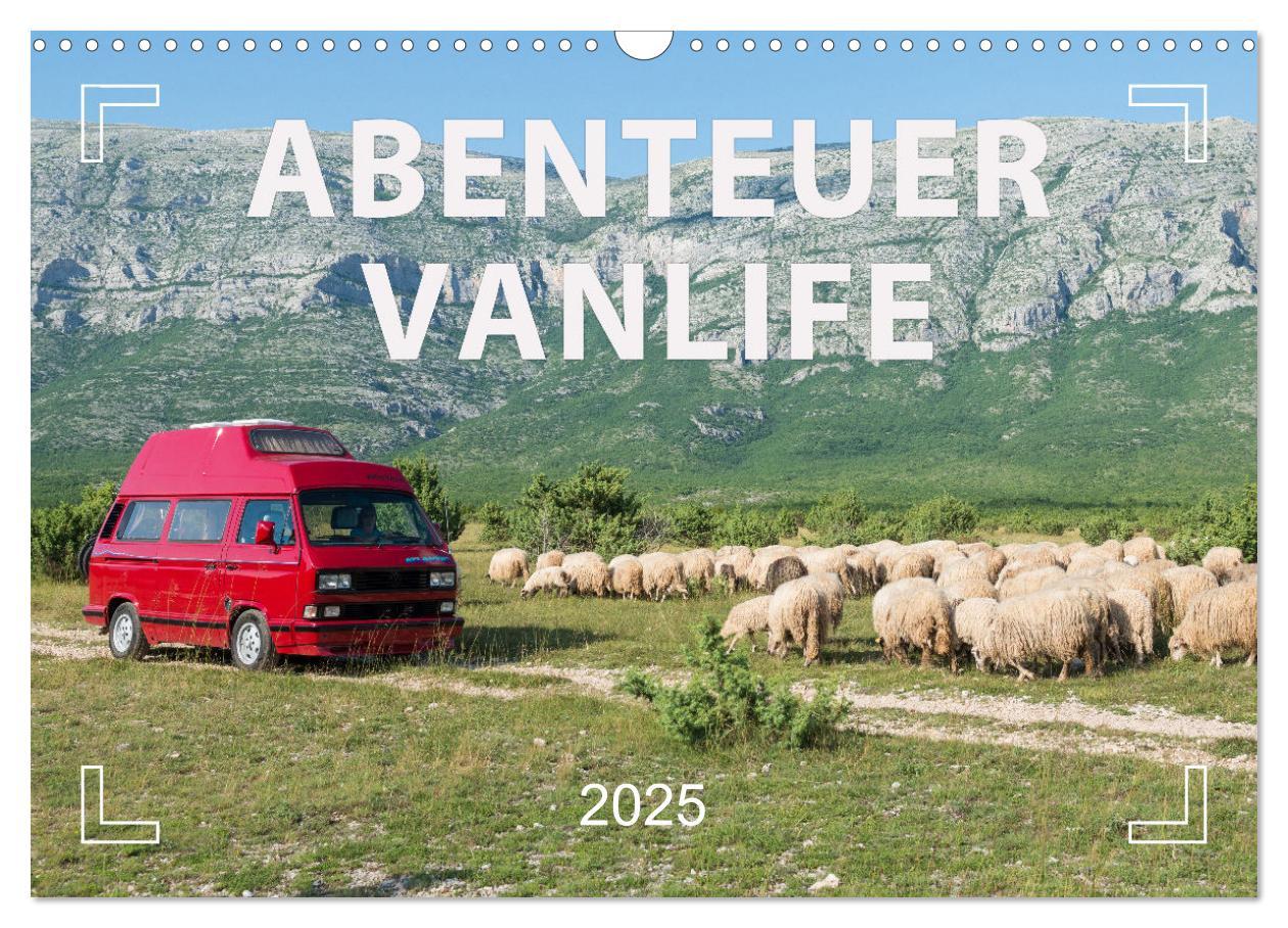 Cover: 9783383956768 | Abenteuer Vanlife - Glücklich unterwegs (Wandkalender 2025 DIN A3...