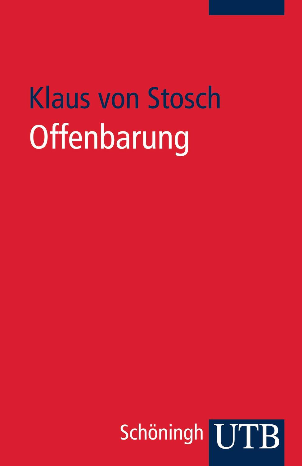 Cover: 9783825233280 | Offenbarung | Klaus von Stosch | Taschenbuch | Grundwissen Theologie