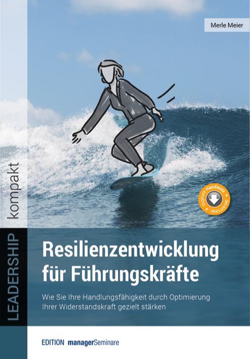 Cover: 9783958910867 | Resilienzentwicklung für Führungskräfte | Merle Meier | Taschenbuch
