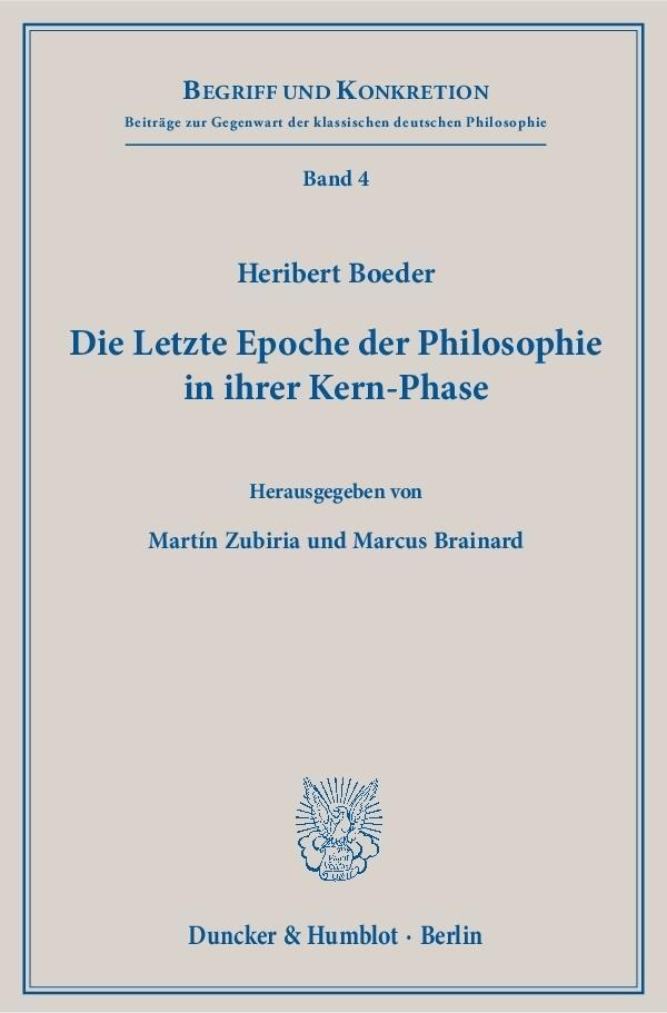 Cover: 9783428148042 | Die Letzte Epoche der Philosophie in ihrer Kern-Phase. | Boeder | Buch