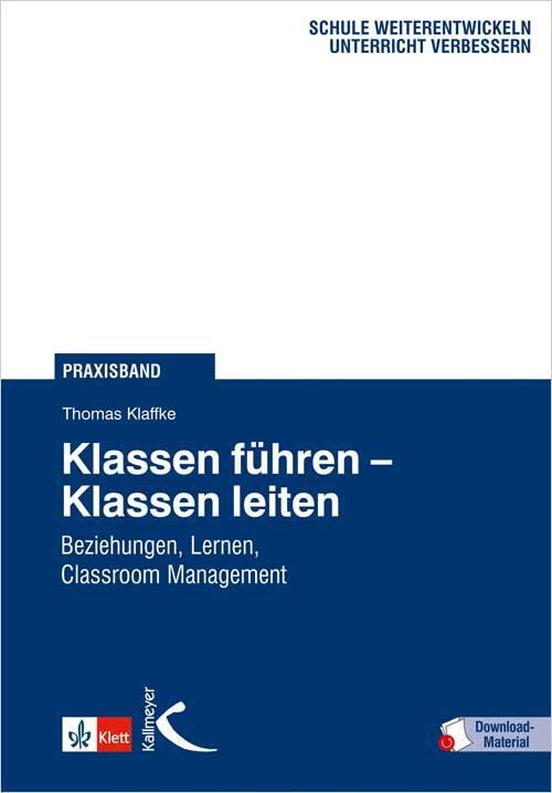 Cover: 9783780049742 | Klassen führen - Klassen leiten | Thomas Klaffke | Taschenbuch | 2013