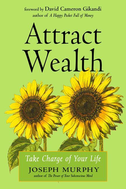 Cover: 9781642970333 | Attract Wealth: Take Charge of Your Life | Joseph Murphy | Taschenbuch