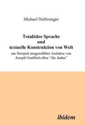 Cover: 9783898210034 | Totalitäre Sprache und textuelle Konstruktion von Welt | Beißwenger