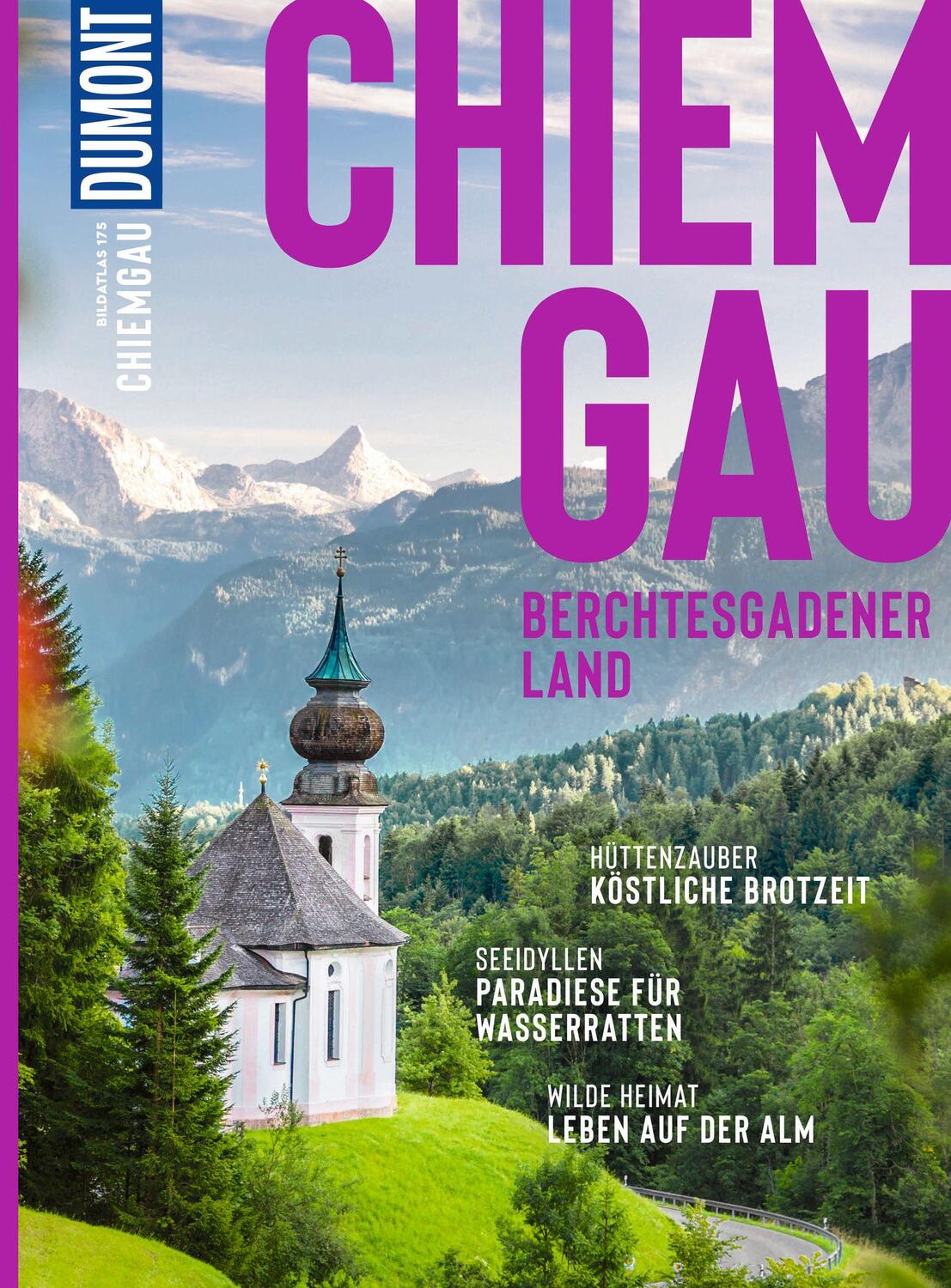 Cover: 9783616012629 | DuMont Bildatlas Chiemgau | Berchtesgadener Land | Margit Kohl | Buch