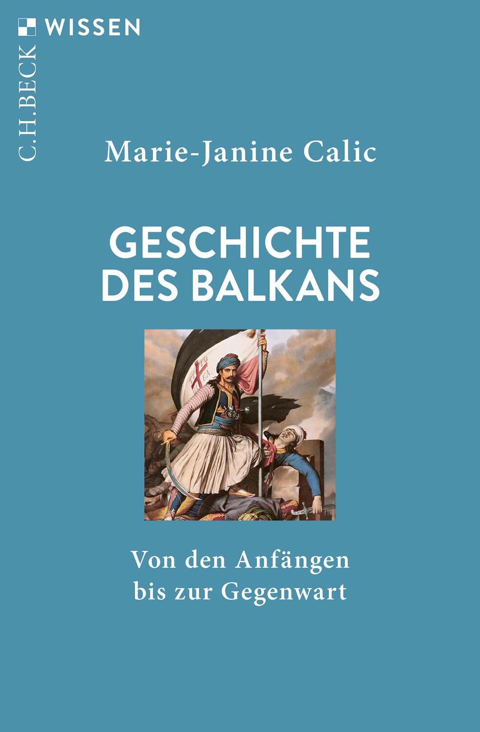 Cover: 9783406806742 | Geschichte des Balkans | Von den Anfängen bis zur Gegenwart | Calic