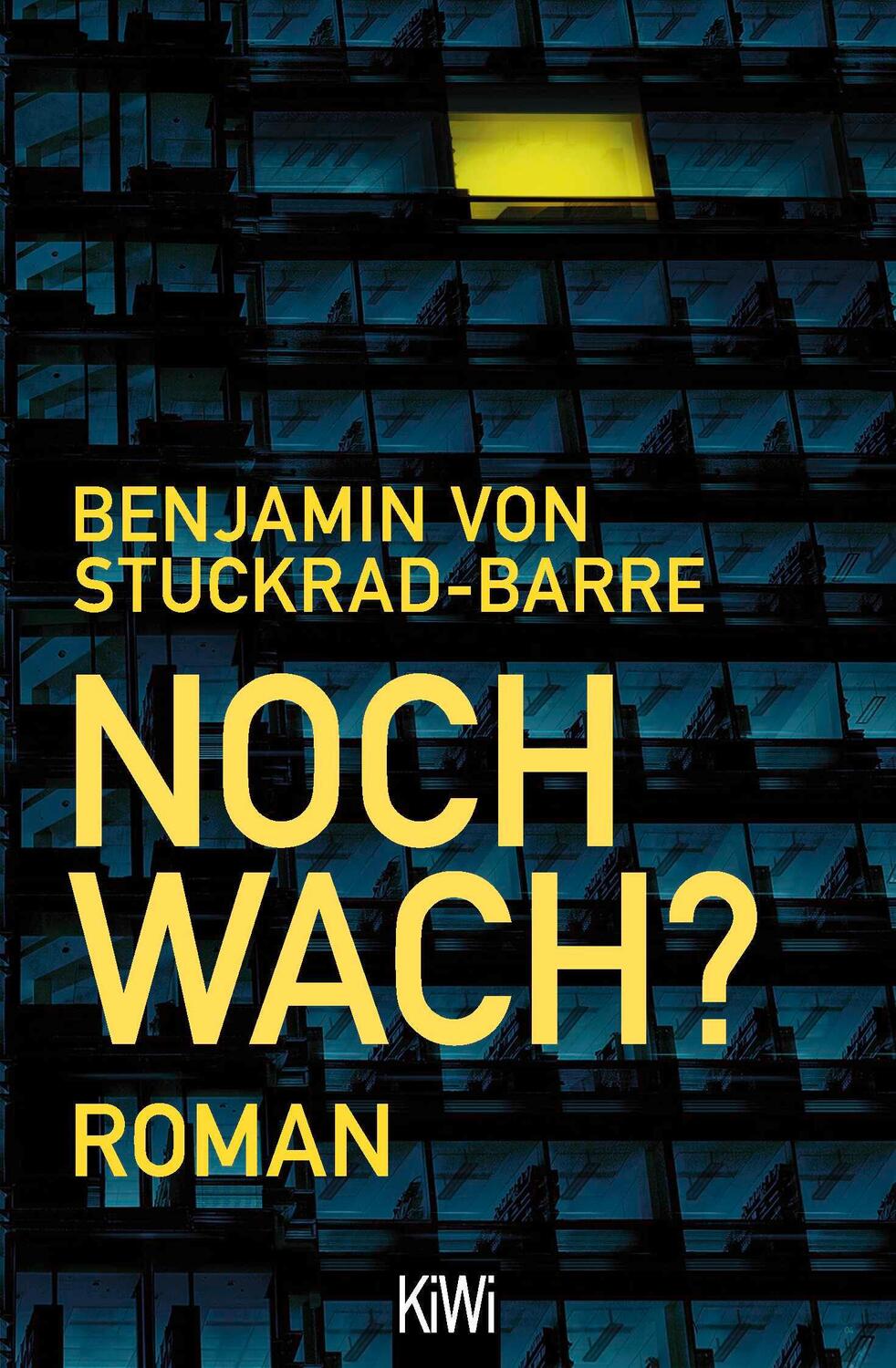 Cover: 9783462007008 | Noch wach? | Roman | Benjamin von Stuckrad-Barre | Taschenbuch | 2024