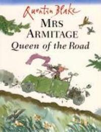 Cover: 9780099434245 | Mrs Armitage Queen Of The Road | Quentin Blake | Taschenbuch | o. Pag.