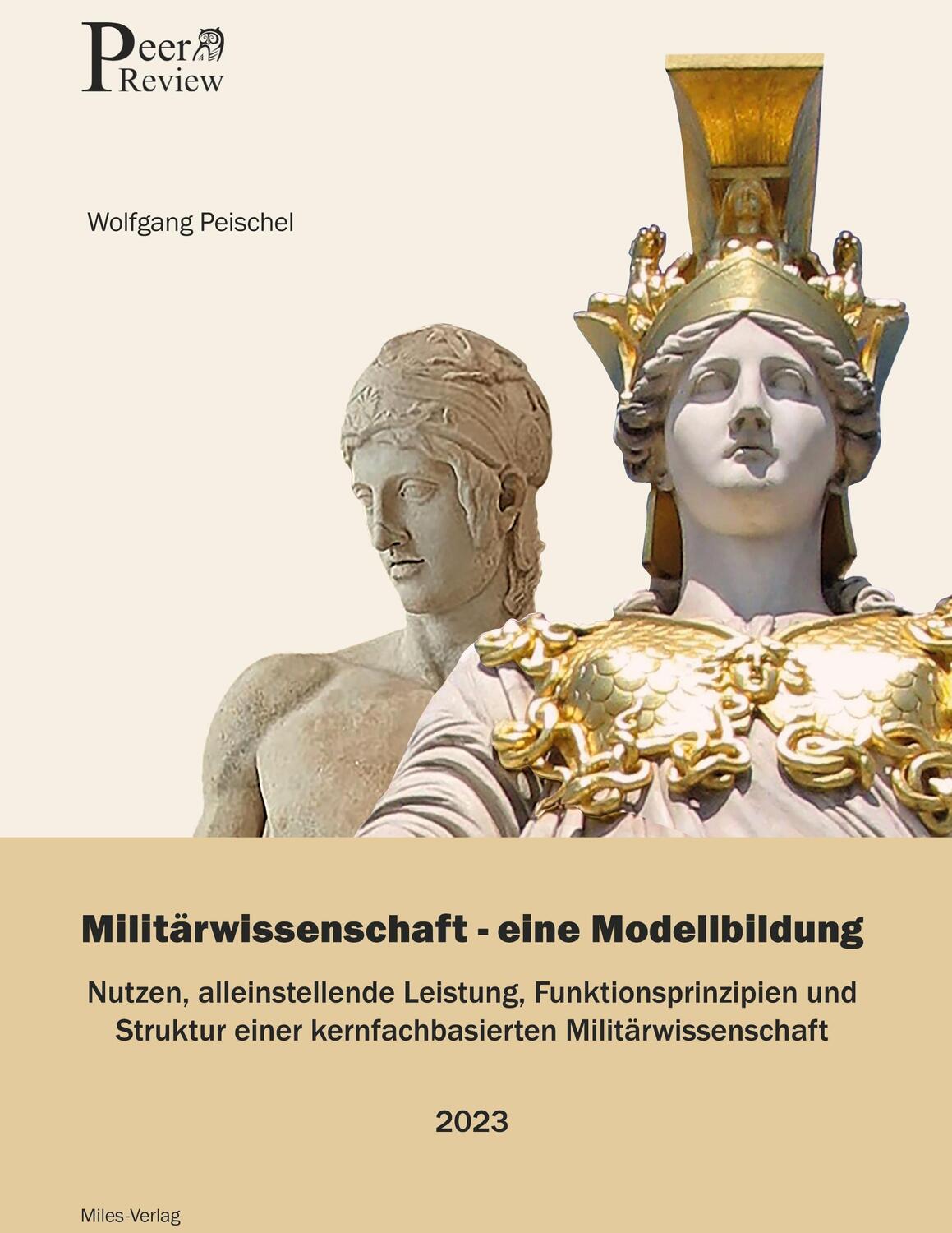 Cover: 9783967760583 | Miltärwissenschaft - Eine Modellbildung | Wolfgang Peischel | Buch