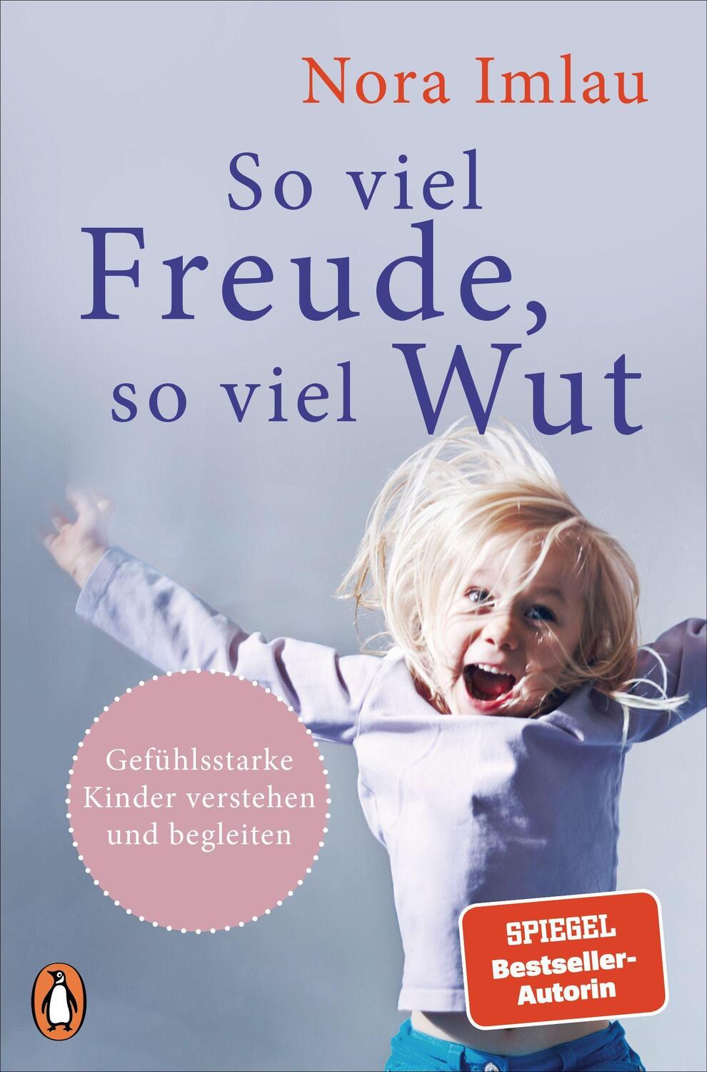 Cover: 9783328105374 | So viel Freude, so viel Wut | Nora Imlau | Taschenbuch | Deutsch