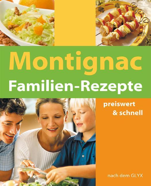 Cover: 9783930989195 | Familien-Rezepte | preiswert & schnell | Michel Montignac | Buch