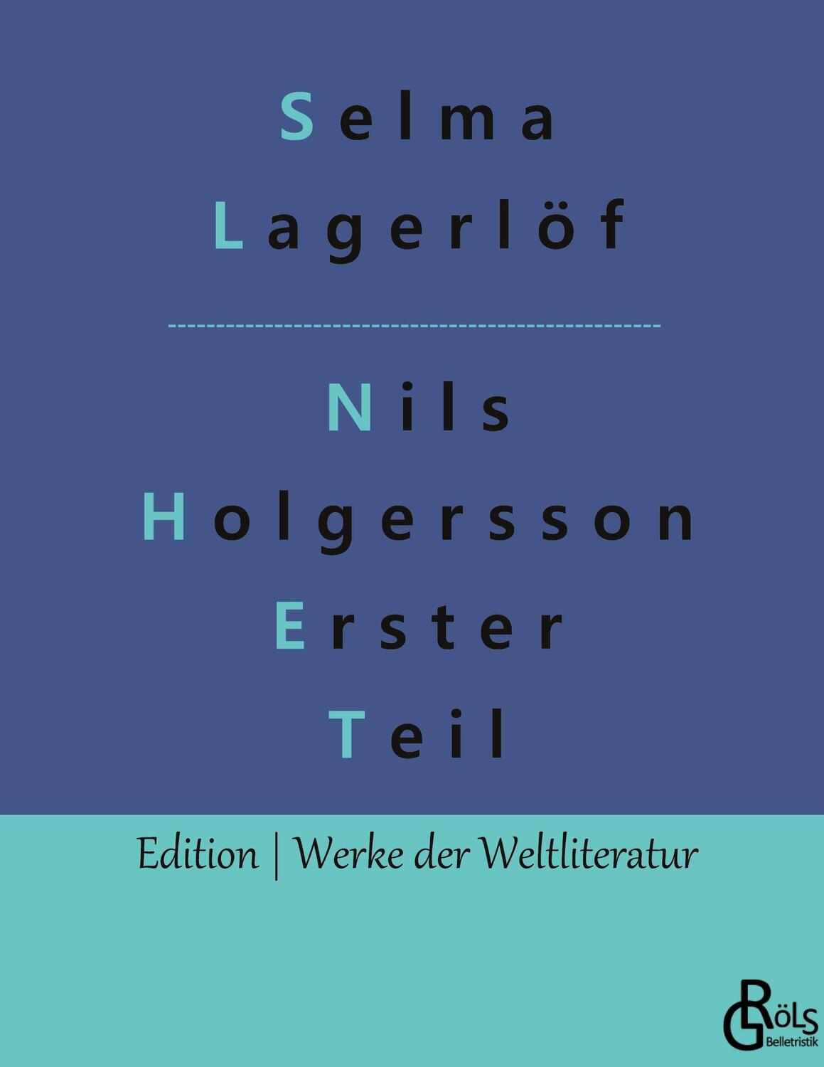 Cover: 9783966379120 | Nils Holgersson Erster Teil | Selma Lagerlöf | Buch | 264 S. | Deutsch