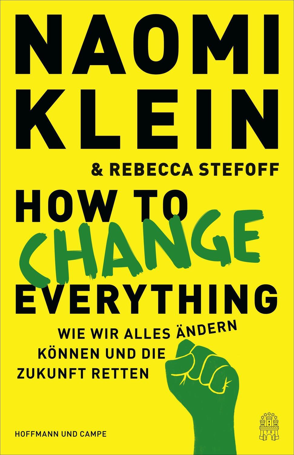 Cover: 9783455012514 | How to Change Everything | Naomi Klein (u. a.) | Taschenbuch | 256 S.