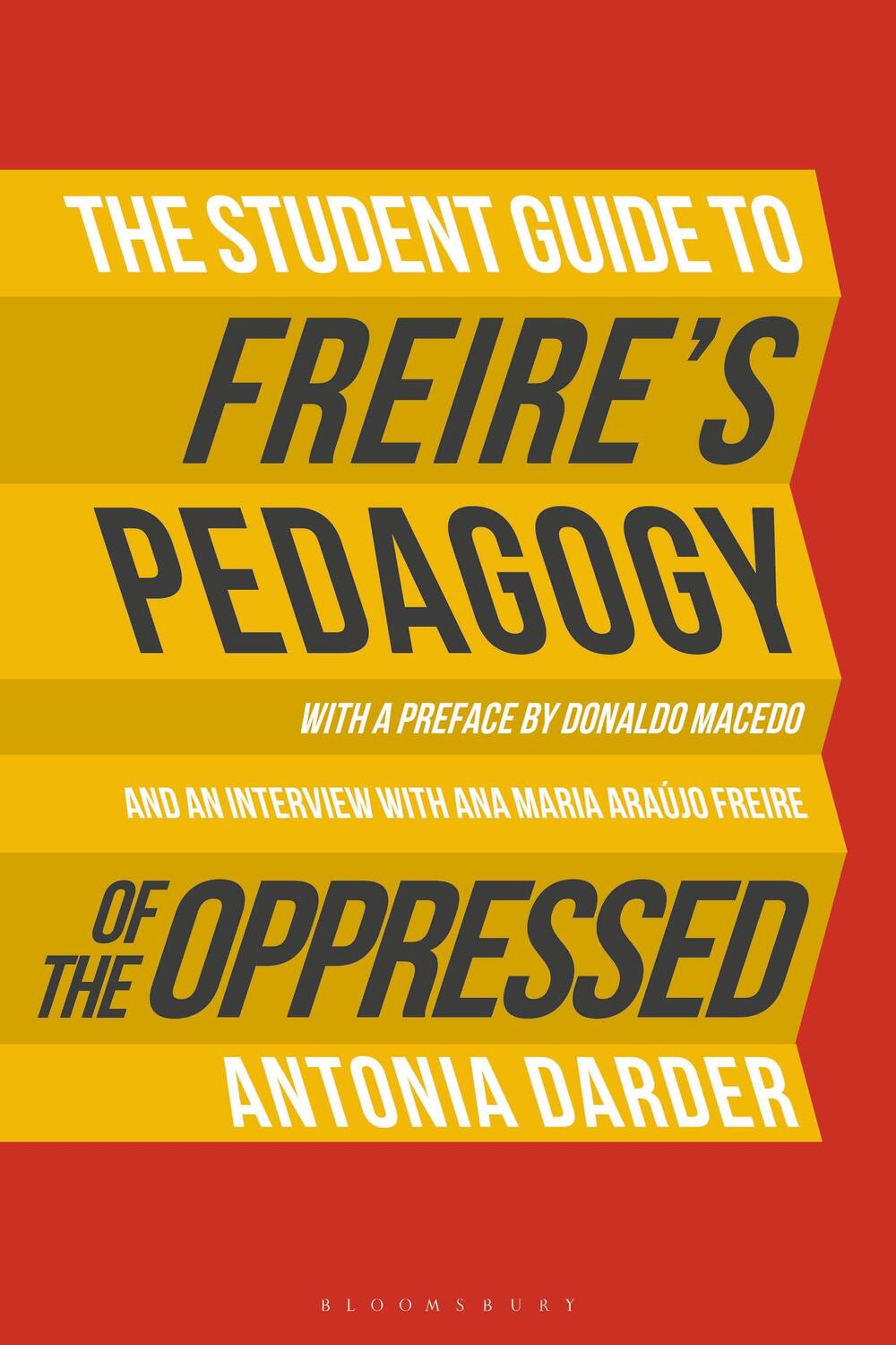 Cover: 9781474255622 | The Student Guide to Freire's 'Pedagogy of the Oppressed' | Darder