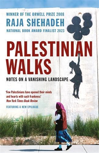 Cover: 9781861978998 | Palestinian Walks | Notes on a Vanishing Landscape | Raja Shehadeh