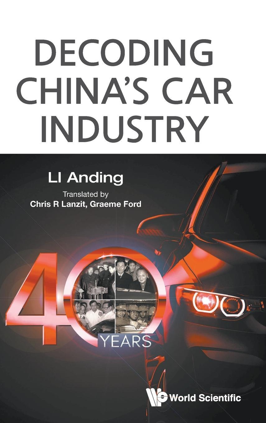 Cover: 9789811241109 | Decoding China's Car Industry | 40 Years | Anding Li | Buch | Englisch