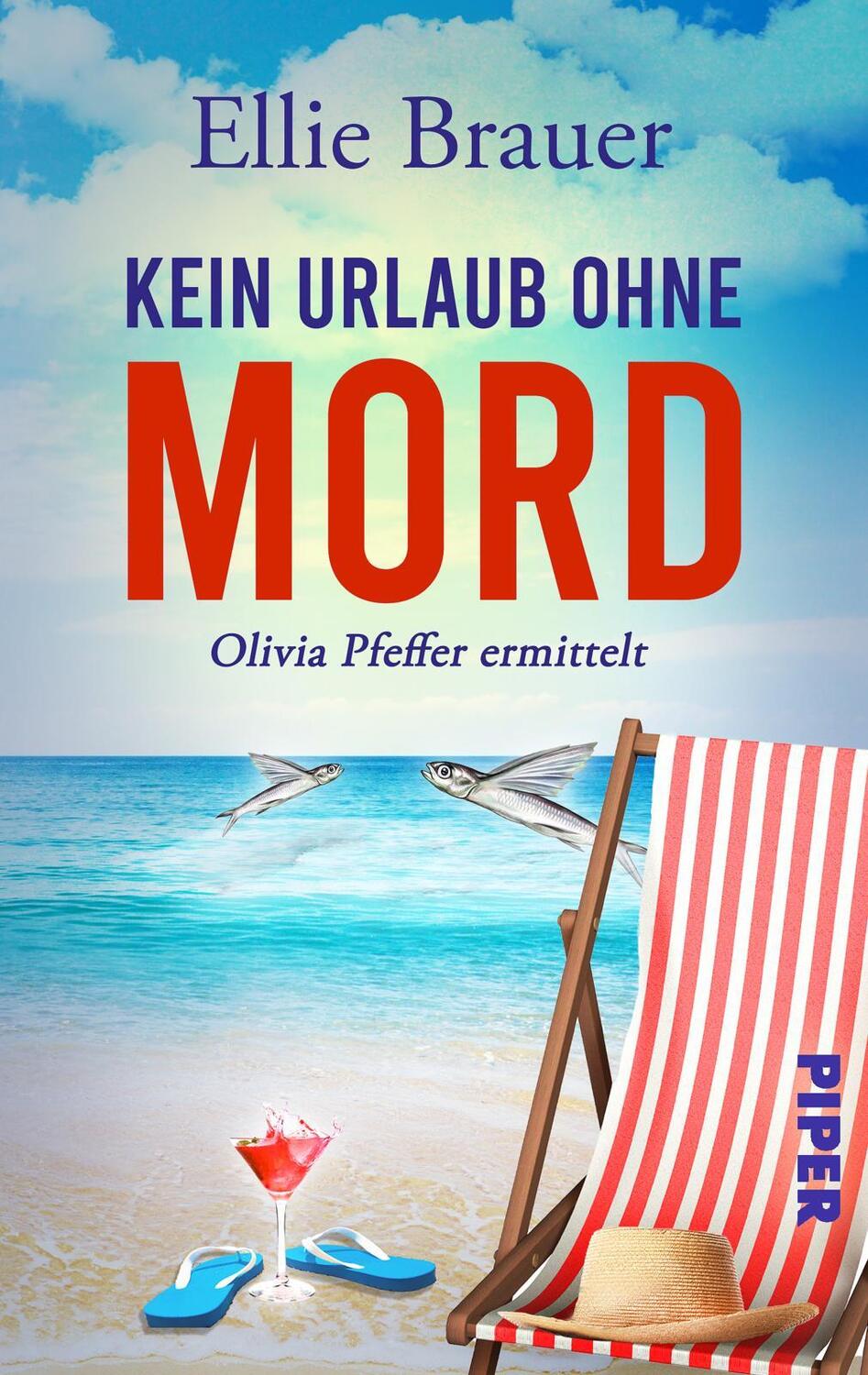 Cover: 9783492506892 | Kein Urlaub ohne Mord | Ellie Brauer | Taschenbuch | Deutsch | 2023