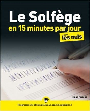 Cover: 9782412059760 | Le Solfege en 15 Minutes | Par Jour Les Nuls | Buch