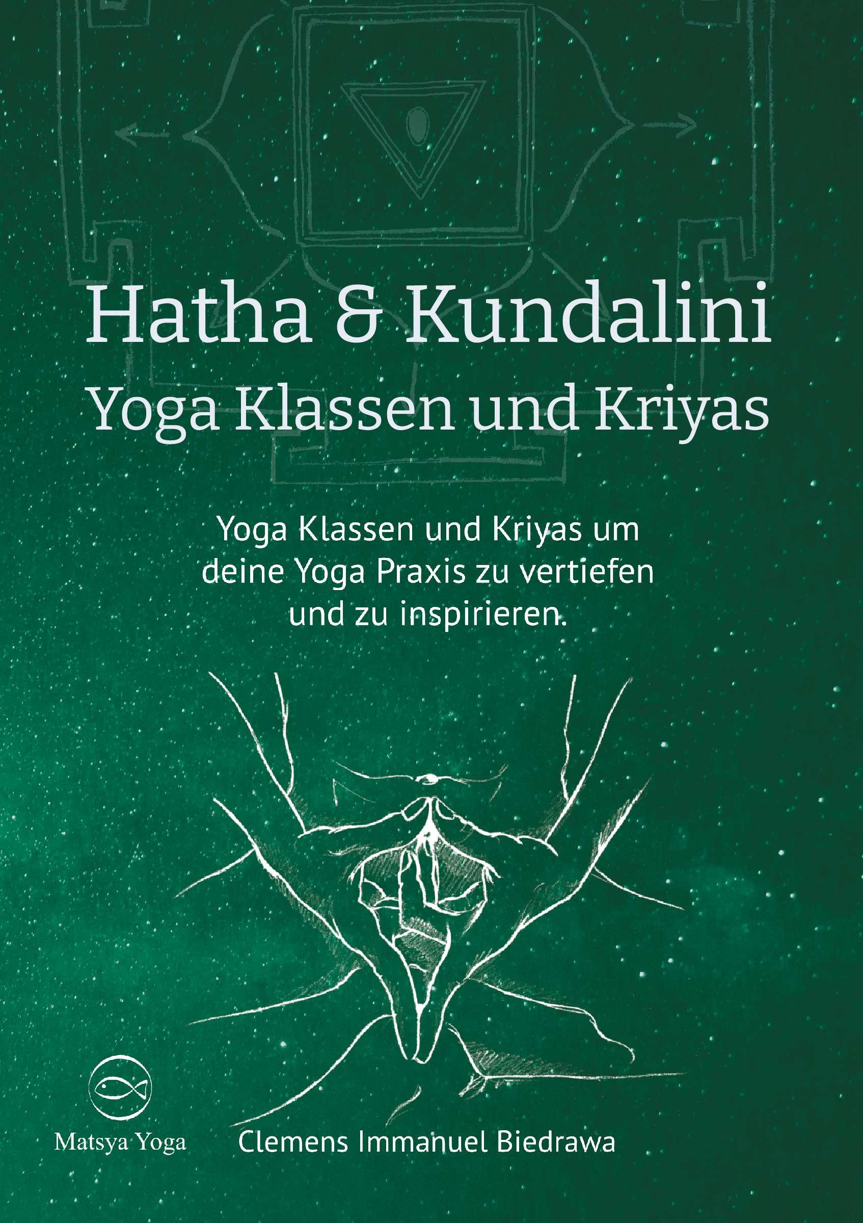 Cover: 9783991654094 | Hatha und Kundalini Yoga Klassen und Kriyas | Biedrawa | Taschenbuch