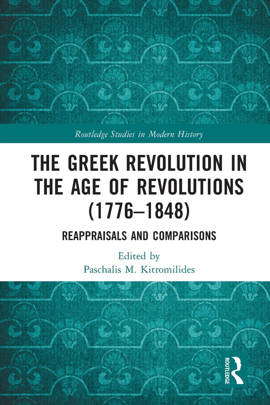 Cover: 9781032053660 | The Greek Revolution in the Age of Revolutions (1776-1848) | Buch