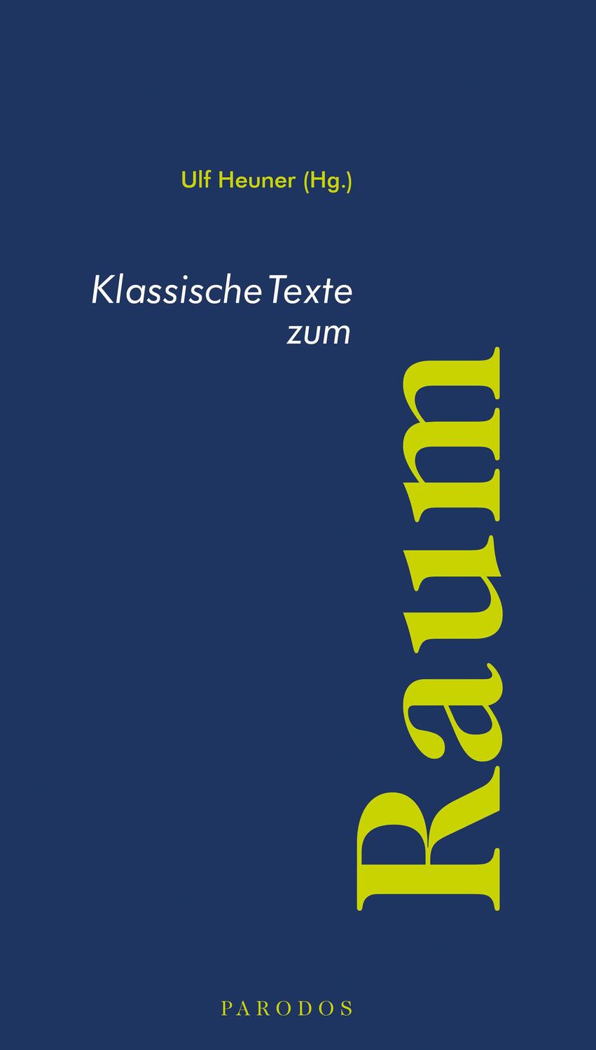 Cover: 9783968240190 | Klassische Texte zum Raum | Ulf Heuner | Taschenbuch | 186 S. | 2023