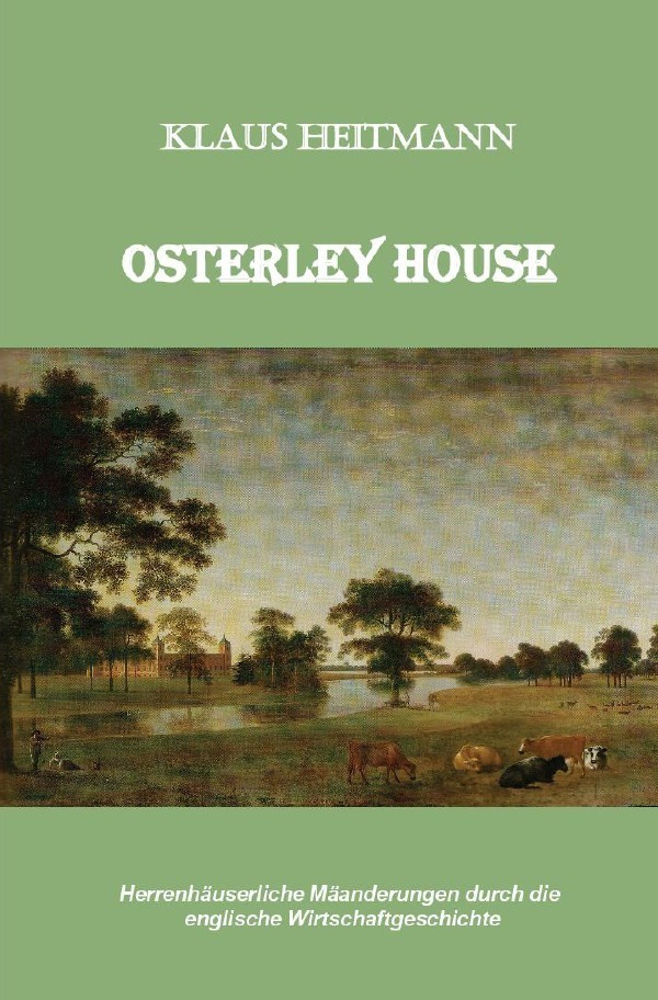 Cover: 9783746788074 | Osterley House | Klaus L. Heitmann | Taschenbuch | 408 S. | Deutsch