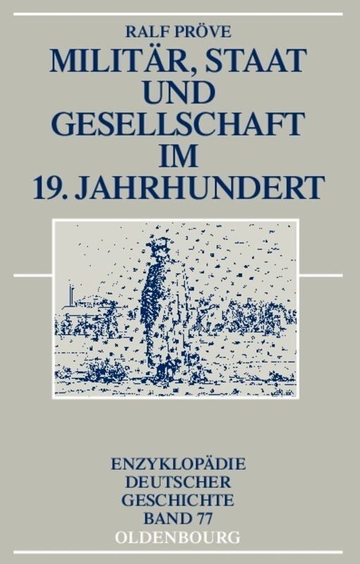 Cover: 9783486576337 | Militär, Staat und Gesellschaft im 19. Jahrhundert | Ralf Pröve | Buch
