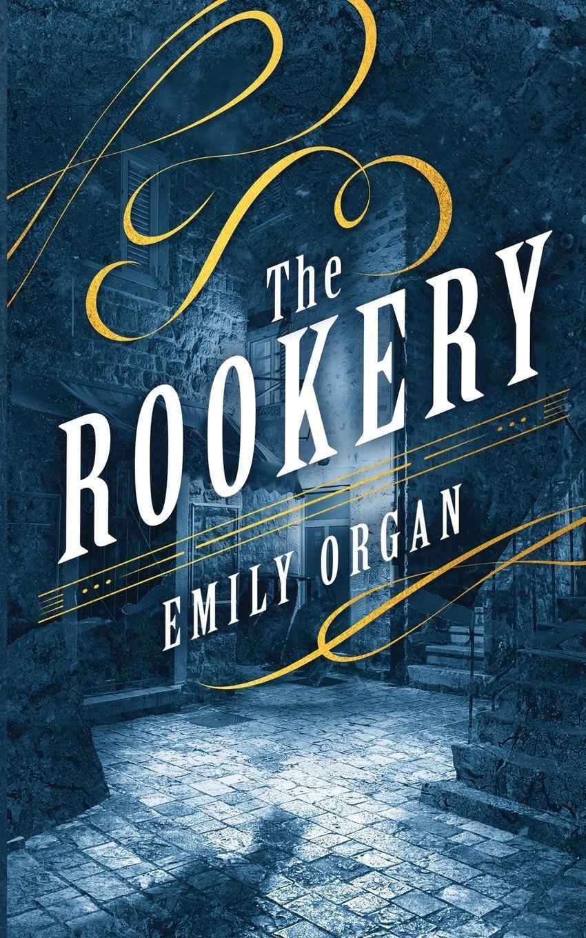 Cover: 9780992909383 | The Rookery | Emily Organ | Taschenbuch | Penny Green Series | 2018