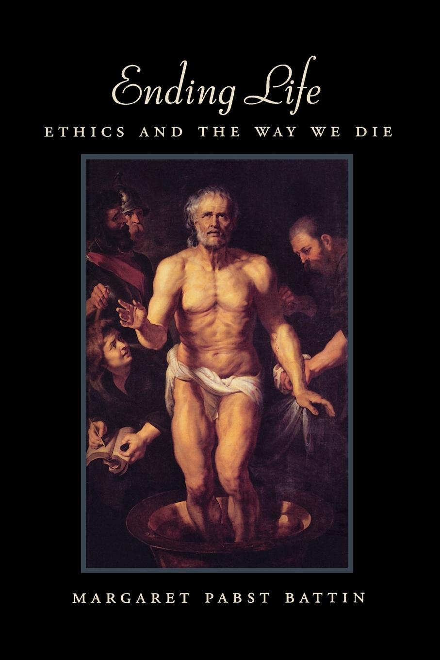 Cover: 9780195140279 | Ending Life | Ethics and the Way We Die | Margaret Pabst Battin | Buch