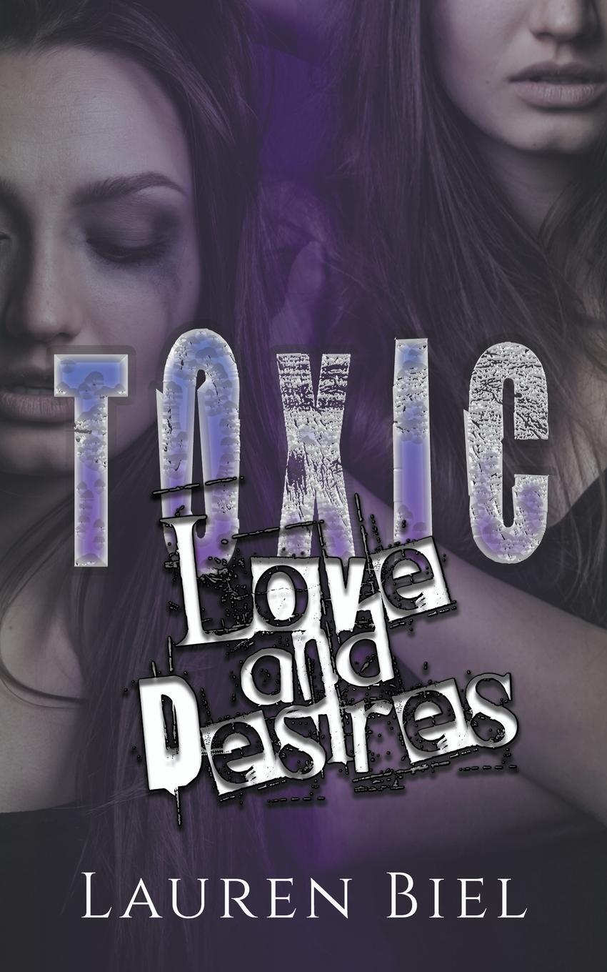 Cover: 9798985500264 | Toxic Love and Desires | Lauren Biel | Taschenbuch | Paperback | 2022