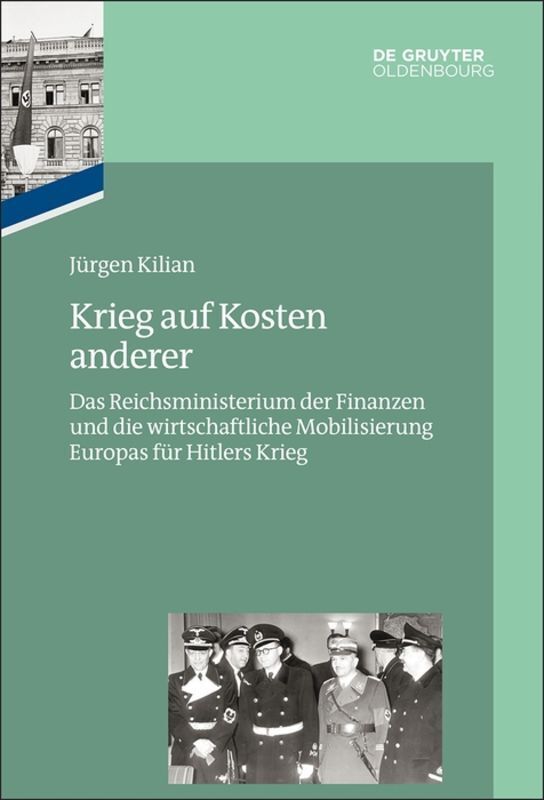 Cover: 9783110449747 | Krieg auf Kosten anderer | Jürgen Kilian | Buch | 2017 | De Gruyter