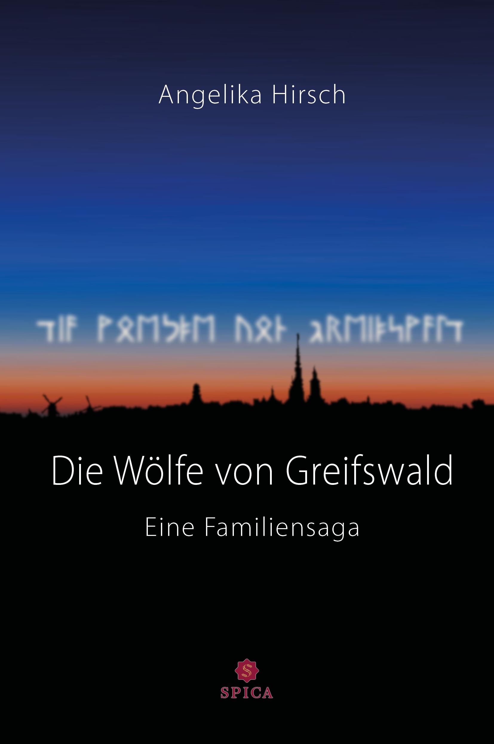 Cover: 9783985031917 | Die Wölfe von Greifswald | Eine Familiensaga | Angelika Hirsch | Buch