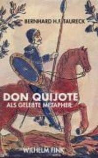 Cover: 9783770547210 | Don Quijote als gelebte Metapher | Bernhard H F Taureck | Taschenbuch
