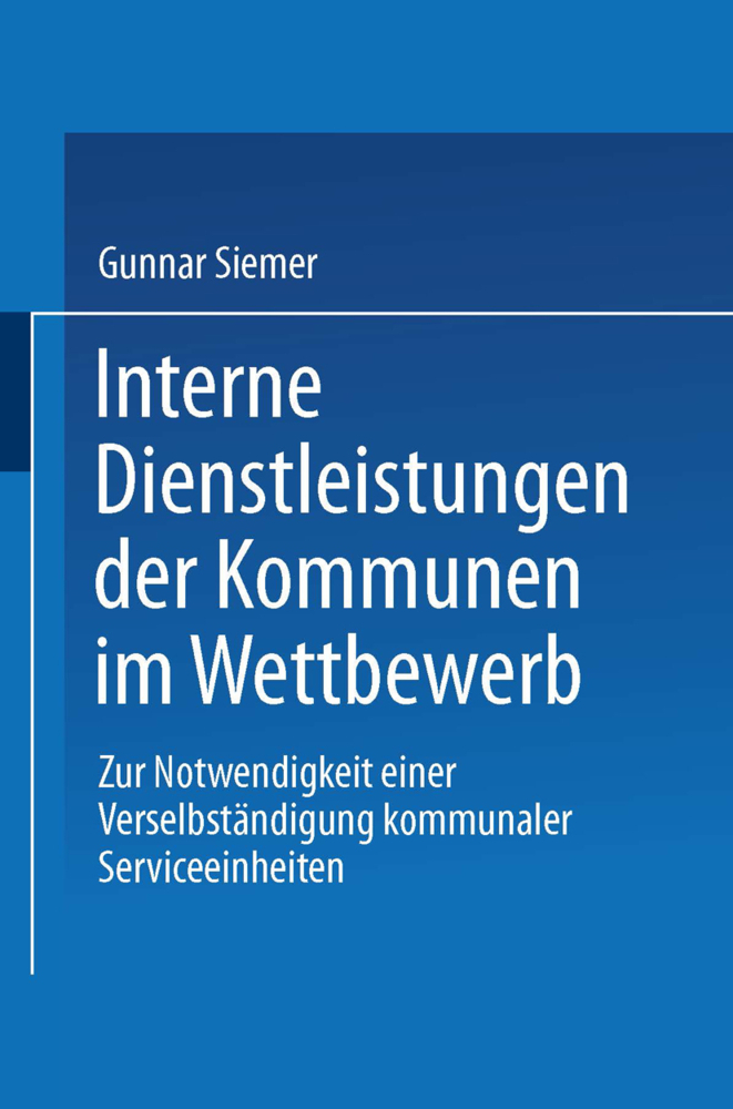 Cover: 9783824406661 | Interne Dienstleistungen der Kommunen im Wettbewerb | Gunnar Siemer