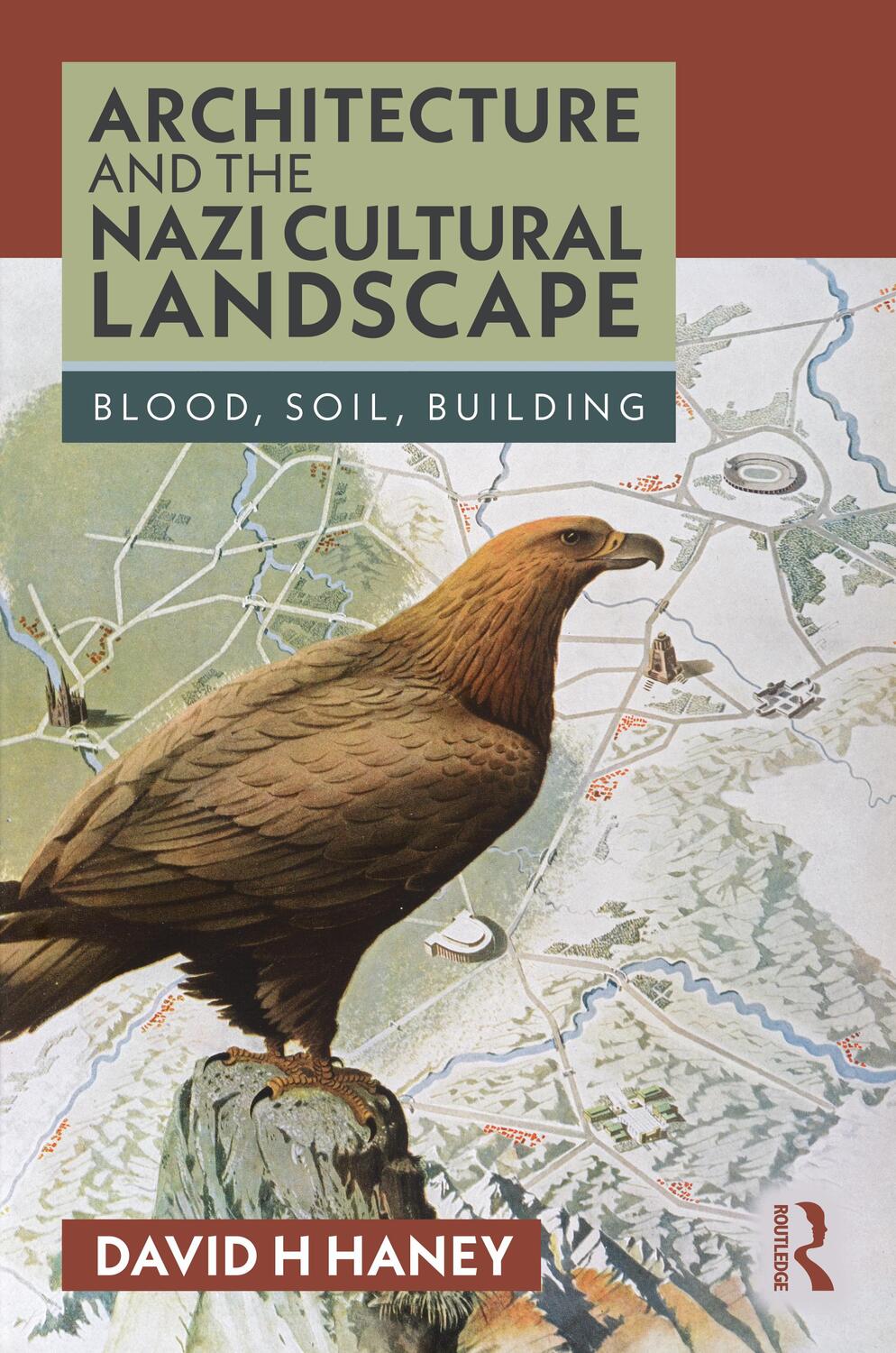 Cover: 9781032276939 | Architecture and the Nazi Cultural Landscape | Blood, Soil, Building