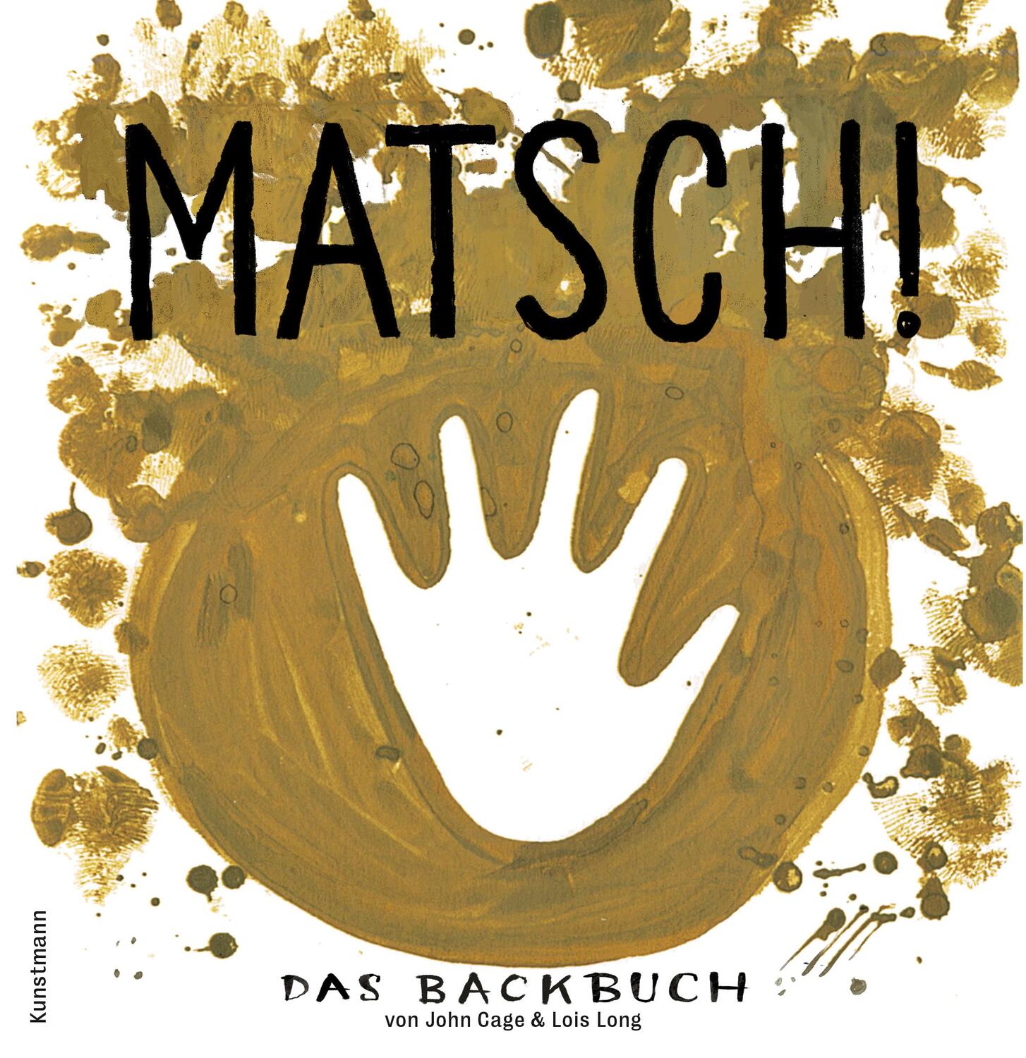 Cover: 9783956145414 | Matsch! | Das Backbuch | John Cage | Buch | Deutsch | 2023