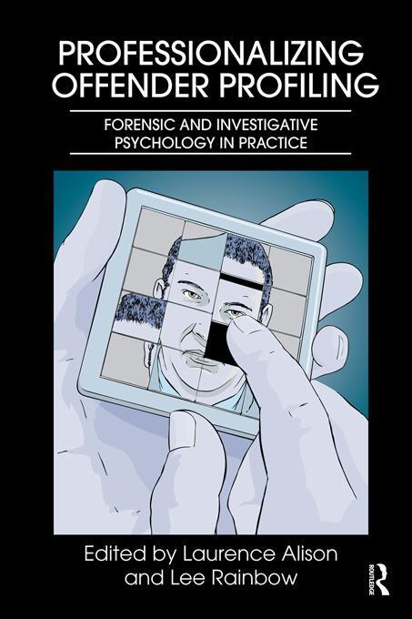Cover: 9780415668798 | Professionalizing Offender Profiling | Laurence Alison (u. a.) | Buch