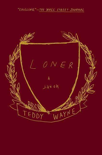 Cover: 9781501107900 | Loner | Teddy Wayne | Taschenbuch | Englisch | 2017 | SIMON &amp; SCHUSTER