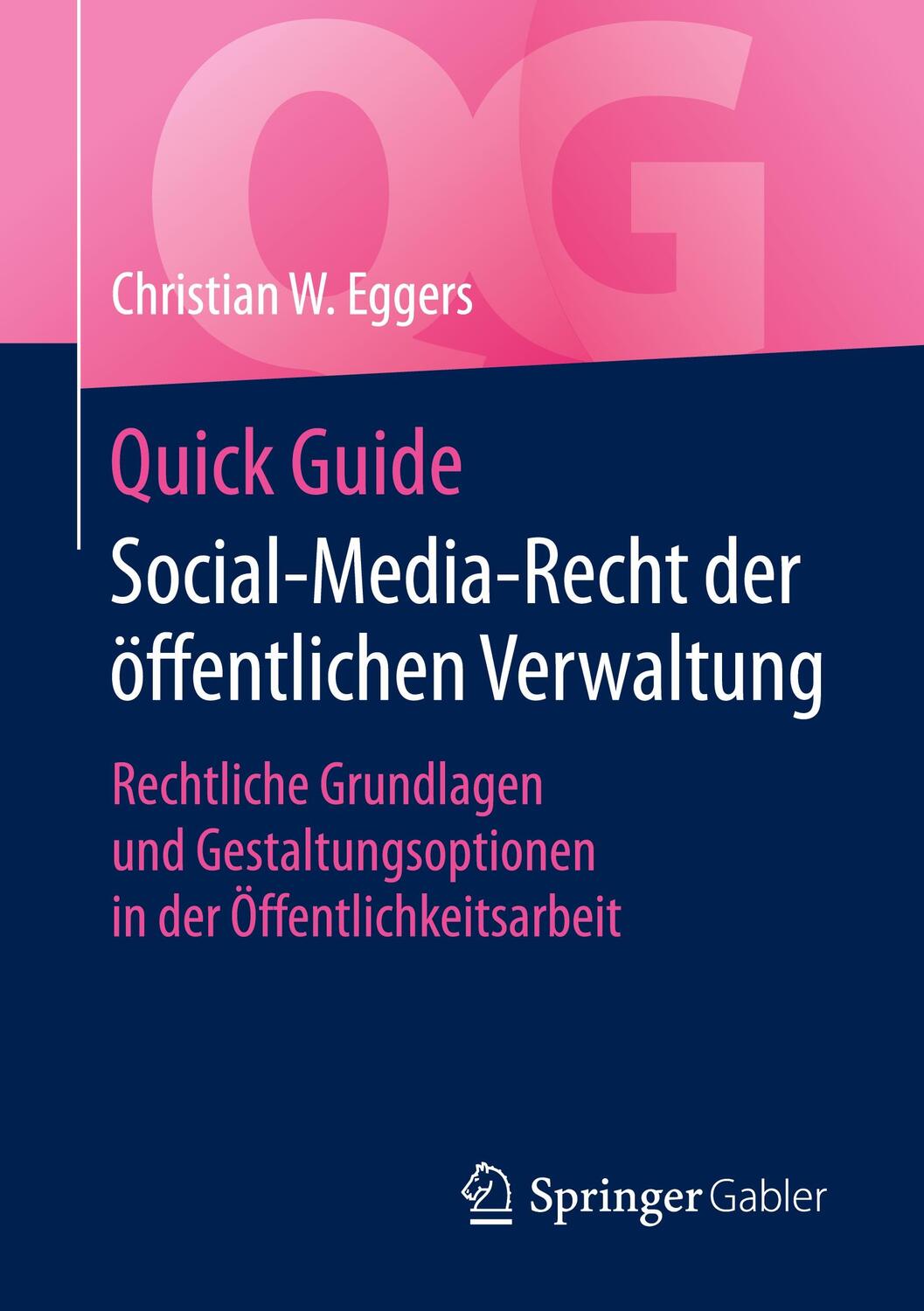 Cover: 9783658308094 | Quick Guide Social-Media-Recht der öffentlichen Verwaltung | Eggers