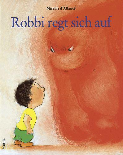 Cover: 9783895651137 | Robbi regt sich auf | Mireille d' Allance | Buch | Deutsch | 2013