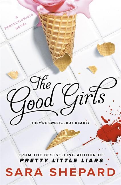 Cover: 9781471404320 | The Good Girls | Sara Shepard | Taschenbuch | 282 S. | Englisch | 2015